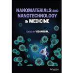 کتاب Nanomaterials and Nanotechnology in Medicine اثر P. M. Visakh انتشارات Wiley