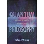 کتاب Quantum Philosophy اثر جمعی از نویسندگان انتشارات تازه ها