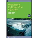 کتاب Introduction to the Physics of the Cryosphere اثر Melody Sandells and Daniela Flocco انتشارات Iop Publishing Ltd