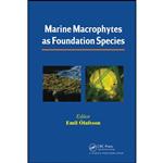 کتاب Marine Macrophytes as Foundation Species اثر Emil Olafsson انتشارات تازه ها