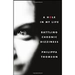 کتاب A Hole in My Life اثر Philippa Thomson انتشارات تازه ها