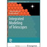 کتاب Integrated Modeling of Telescopes اثر Torben Andersen انتشارات Springer