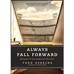 کتاب Always Fall Forward اثر Todd Gerelds and Rick Burgess انتشارات Tyndale Momentum