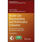 کتاب Health Care Benchmarking and Performance Evaluation اثر Yasar A. Ozcan and Kaoru Tone انتشارات Springer