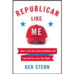 کتاب Republican Like Me اثر Ken Stern انتشارات Harper