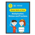کتاب Maths — No Problem! Multiplication, Division and Fractions, Ages 4-6 (Key Stage 1) اثر جمعی از نویسندگان انتشارات مؤلفین طلایی