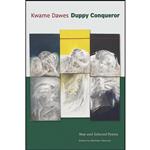 کتاب Duppy Conqueror اثر Kwame Dawes and Matthew Shenoda انتشارات Copper Canyon Press