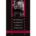 کتاب The Tradition of the Trojan War in Homer and the Epic Cycle اثر Jonathan S. Burgess انتشارات Johns Hopkins University Press