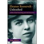 کتاب Eleanor Roosevelt - Unleashed اثر Ann Atkins انتشارات Flash History Press