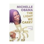 کتاب THE LIGHT WE CARRY اثر MICHELLE OBAMA انتشارات ماهوت 