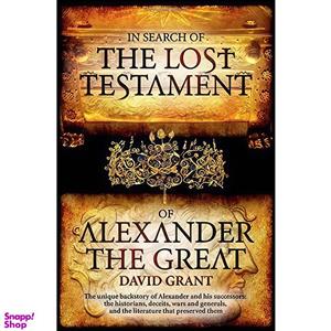 کتاب In Search of the Lost Testament of Alexander the Great اثر David Grant انتشارات Cedar Forge Press