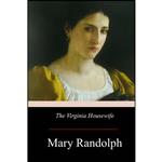 کتاب The Virginia Housewife اثر Mary Randolph انتشارات تازه ها