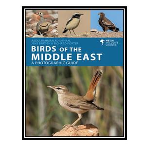 کتاب Birds of the Middle East اثر جمعی از نویسندگان انتشارات مؤلفین طلایی