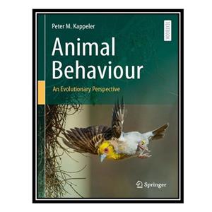 کتاب Animal Behaviour: An Evolutionary Perspective اثر Peter M. Kappeler انتشارات مؤلفین طلایی 