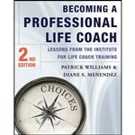 کتاب Becoming a Professional Life Coach اثر جمعی از نویسندگان انتشارات W. W. Norton & Company