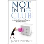 کتاب Not In The Club اثر Janet Pucino انتشارات Deep Canyon Media Llc