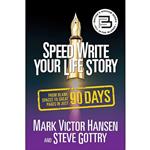 کتاب Speed Write Your Life Story اثر Mark Victor Hansen and Steve Gottry انتشارات G D Media