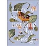 کتاب Nothing by Design اثر Mary Jo Salter انتشارات Knopf