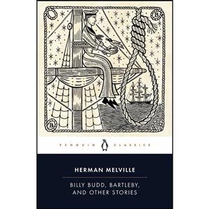 کتاب Billy Budd, Bartleby, and Other Stories  اثر جمعی از نویسندگان انتشارات Penguin Classics