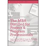 کتاب The MBA Distilled for Project & Program Professionals اثر Bradley D. Clark انتشارات Business Expert Press