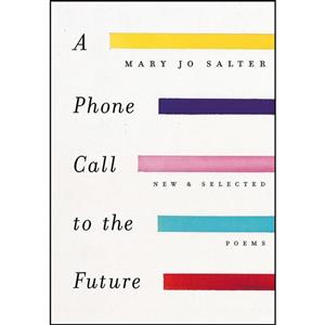 کتاب A Phone Call to the Future اثر Mary Jo Salter انتشارات Knopf 