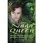 کتاب The Naga Queen اثر Vicky Thomas and Max Arthur انتشارات The History Press