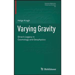کتاب Varying Gravity اثر Helge Kragh انتشارات Birkhauser