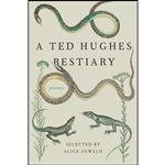 کتاب A Ted Hughes Bestiary اثر Ted Hughes and Alice Oswald انتشارات Farrar, Straus and Giroux