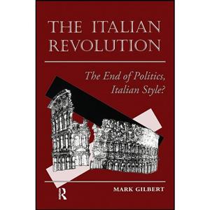 کتاب The Italian Revolution اثر Mark Gilbert انتشارات Routledge