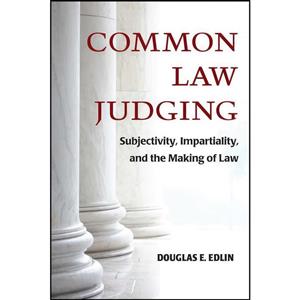 کتاب Common Law Judging اثر Douglas E. Edlin انتشارات University of Michigan Press 