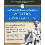 کتاب The Politically Incorrect Guide to Western Civilization  اثر Anthony Esolen انتشارات Regnery Publishing