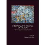 کتاب Interrogating the War on Terror اثر Deborah Staines انتشارات Cambridge Scholars Publishing