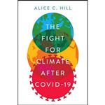 کتاب The Fight for Climate after COVID-19 اثر Alice C. Hill انتشارات Oxford University Press