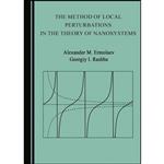 کتاب The Method of Local Perturbations in the Theory of Nanosystems اثر جمعی از نویسندگان انتشارات Cambridge Scholars Publishing