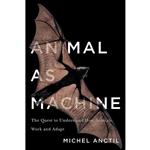 کتاب Animal as Machine اثر Michel Anctil انتشارات McGill-Queens University Press