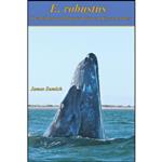 کتاب E. robustus اثر جمعی از نویسندگان انتشارات Whale Cove Marine Education