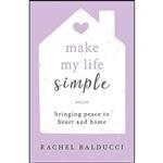 کتاب Make My Life Simple اثر Rachel Balducci انتشارات Our Sunday Visitor