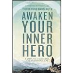 کتاب Awaken Your Inner Hero اثر Victor Hugo Manzanilla انتشارات Grupo Nelson