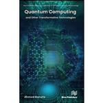 کتاب Quantum Computing and Other Transformative Technologies  اثر Ahmed Banafa انتشارات River Publishers