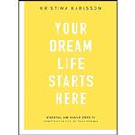 کتاب Your Dream Life Starts Here اثر Kristina Karlsson انتشارات kikki.K