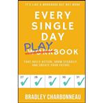 کتاب Every Single Day Playbook اثر Bradley Charbonneau انتشارات تازه ها
