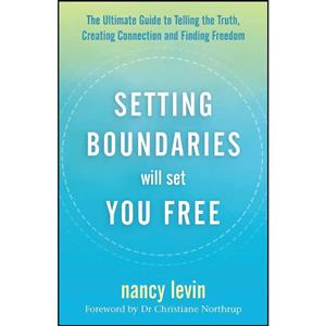 کتاب Setting Boundaries Will Set You Free اثر Nancy Levin انتشارات تازه ها 