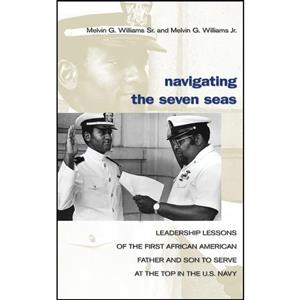 کتاب Navigating the Seven Seas اثر جمعی از نویسندگان انتشارات Naval Institute Press