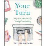 کتاب Your Turn اثر Tyra Manning انتشارات She Writes Press