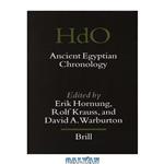 دانلود کتاب Ancient Egyptian Chronology (Handbook of Oriental Studies Handbuch der Orientalistik)