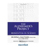 دانلود کتاب The Alzheimer\\'s Project: Momentum in Science