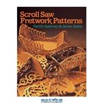دانلود کتاب Scroll Saw Fretwork Patterns