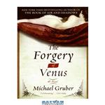 دانلود کتاب The Forgery of Venus: A Novel
