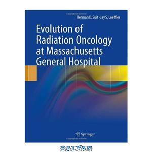 دانلود کتاب Evolution of Radiation Oncology Massachusetts General Hospital 