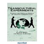 دانلود کتاب Transcultural Experiments: Russian and American Models of Creative Communication